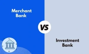 Merchant Banking and Investment Banking